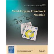 Metal-organic Framework Materials by MacGillivray, Leonard R.; Lukehart, Charles M., 9781119952893