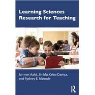 Learning Sciences Research for Teaching by Jan C.W. VAN AALST;, 9781138902893