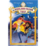 The Highland Falcon Thief by Leonard, M. G.; Sedgman, Sam; Paganelli, Elisa, 9781250222893