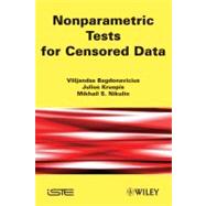 Nonparametric Tests for Censored Data by Bagdonavicius, Vilijandas; Kruopis, Julius; Nikulin, Mikhail S., 9781848212893