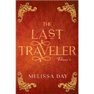 The Last Traveler by Day, Melissa; Day, Melissa E., 9781952782893