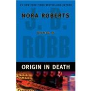 Origin in Death by Robb, J. D., 9780399152894
