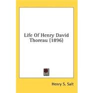 Life of Henry David Thoreau by Salt, Henry S., 9780548952894