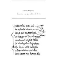 Pietro Alighieri, Comentum Super Poema Comedie Dantis: A Critical Edition of the Third and Final Draft of Pietro Alighieri's Commentary on Dante's the Divine Commedy by Chiamenti, Massimiliano, 9780866982894