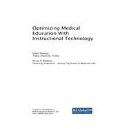 Optimizing Medical Education With Instructional Technology by Demiroz, Erdem; Waldman, Steven D., 9781522562894