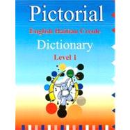 English Haitian Creole Pictorial Dictionary : Level 1 by Vilsaint, Fequiere, 9781584322894