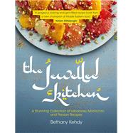 The Jewelled Kitchen A Stunning Collection of Lebanese, Moroccan, and Persian Recipes by Kehdy, Bethany, 9781848992894