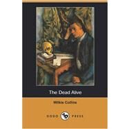 The Dead Alive by COLLINS WILKIE, 9781406582895