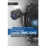 The Panasonic Lumix DMC-Gh2 by Matsumoto, Brian; Roullard, Carol F., 9781933952895