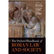 The Oxford Handbook of Roman Law and Society by du Plessis, Paul J; Ando, Clifford; Tuori, Kaius, 9780198852896