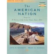 The American Nation: A History of the United States Since 1865, Volume II by Garraty, John; Carnes, Mark, 9780321052896