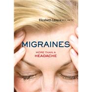 Migraines by Leroux, Elizabeth, M.D.; Marechal, Isabelle; Sandilands, Barbara, 9781459732896