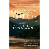 Until June by Britton, Barbara M., 9781522302896