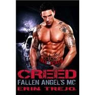 Creed Fallen Angel's Mc by Trejo, Erin M.; Wallace, Leanna; Norwood, Diane, 9781523462896