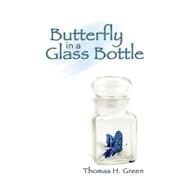 Butterfly in a Glass Bottle by Green, Thomas H., 9781608602896