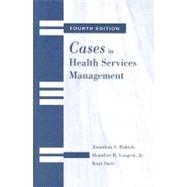 Cases in Health Services Management by Rakich, Jonathon S.; Longest, Beaufort B.; Darr, Kurt, 9781878812896