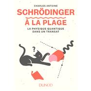 Schrdinger  la plage by Charles Antoine, 9782100772896