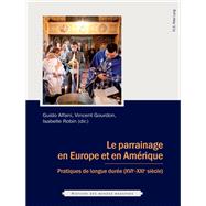Le Parrainage En Europe Et En Amrique by Alfani, Guido; Gourdon, Vincent; Robin, Isabelle, 9782875742896