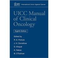 UICC Manual of Clinical Oncology by Pollock, Raphael E.; Doroshow, James H.; Khayat, David; Nakao, Akimasa; O'Sullivan, B., 9780471222897