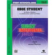 Student Instrumental Course, Oboe Student, Level I Item: 00-BIC00121A by Edlefsen, Blaine, 9780757982897