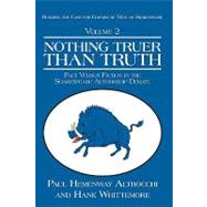 Nothing Truer Than Truth: Fact Versus Fiction in the Shakespeare Authorship Debate by Altrocchi, Paul Hemenway; Whittemore, Hank, 9781440122897