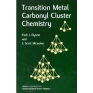 Transition Metal Carbonyl Cluster Chemistry by Dyson; Paul J., 9789056992897