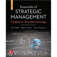Essentials of Strategic Management: The Quest for Competitive Advantage by Gamble, John; Thompson, Jr., Arthur; Peteraf, Margaret, 9780078112898