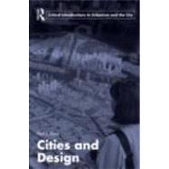 Cities and Design by Knox; Paul L., 9780415492898