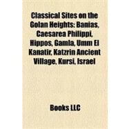 Classical Sites on the Golan...,,9781155852898