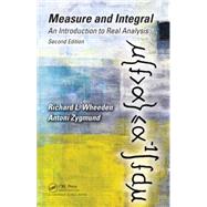 Measure and Integral: An Introduction to Real Analysis, Second Edition by Wheeden; Richard L., 9781498702898