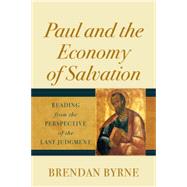 Paul and the Economy of Salvation by Brendan SJ Byrne, 9781540962898
