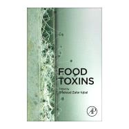 Food Toxins by Iqbal, Shahzad Zafar, 9780128142899