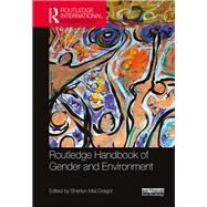 Routledge Handbook of Gender and Environment by MacGregor, Sherilyn, 9780367352899