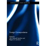 Foreign Correspondence by Hamilton; John Maxwell, 9780415622899