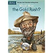 What Was the Gold Rush? by Holub, Joan; Tomkinson, Tim, 9780448462899
