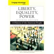 Cengage Advantage Books: Liberty, Equality, Power A History of the American People, Volume 2: Since 1863 by Murrin, John; Hmlinen, Pekka; Johnson, Paul; Brunsman, Denver; McPherson, James, 9781305492899