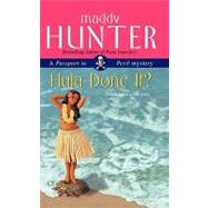 Hula Done It? A Passport to Peril Mystery by Hunter, Maddy, 9781451612899