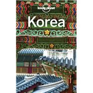 Lonely Planet Korea 11 by Harper, Damian; Morgan, MaSovaida; O'Malley, Thomas; Tang, Phillip; Whyte, Rob, 9781786572899