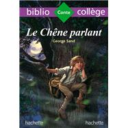 BiblioCollge Le chne parlant - George Sand by Ccile Meneu; George Sand, 9782017132899