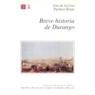 Breve Historia De Durango by Cruz Pacheco Rojas, Jos de la, 9789681662899