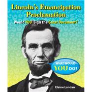 Lincoln's Emancipation Proclamation by Landau, Elaine, 9780766062900