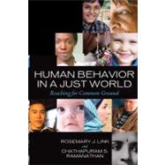 Human Behavior in a Just World Reaching for Common Ground by Link, Rosemary J.; Ramanathan, Chathapuram S., 9781442202900