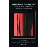 Exploring the Unsaid by Mason, Barry; Sawyerr, Alice; Boyd-Franklin, Nancy, 9781855752900