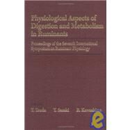 Physiological Aspects of Digestion and Metabolism in Ruminants by Tsuda; Sasaki; Kawashima, 9780127022901