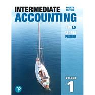 Intermediate Accounting, Vol. 1, by Kin Lo; George Fisher, 9780135322901