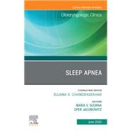 Sleep Apnea, an Issue of Otolaryngologic Clinics of North America by Suurna, Maria; Jacobowitz, Ofer, 9780323732901