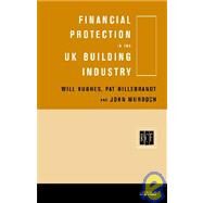 Financial Protection in the UK Building Industry: Bonds, Retentions and Guarantees by Hillebrandt,Patricia, 9780419242901
