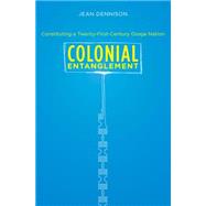 Colonial Entanglement by Dennison, Jean, 9780807872901