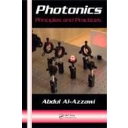 Photonics: Principles and Practices by Al-Azzawi; Abdul, 9780849382901