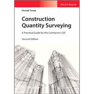 Construction Quantity Surveying A Practical Guide for the Contractor's QS by Towey, Donald, 9781119312901